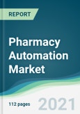 Pharmacy Automation Market - Forecasts from 2021 to 2026- Product Image