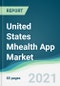 United States Mhealth App Market - Forecasts from 2021 to 2026 - Product Thumbnail Image