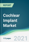 Cochlear Implant Market - Forecasts from 2021 to 2026- Product Image