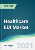 Healthcare EDI Market - Forecasts from 2021 to 2026- Product Image