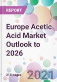 Europe Acetic Acid Market Outlook to 2026- Product Image