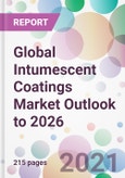 Global Intumescent Coatings Market Outlook to 2026- Product Image