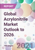 Global Acrylonitrile Market Outlook to 2026- Product Image