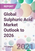Global Sulphuric Acid Market Outlook to 2026- Product Image