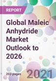 Global Maleic Anhydride Market Outlook to 2026- Product Image