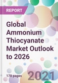Global Ammonium Thiocyanate Market Outlook to 2026- Product Image
