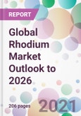 Global Rhodium Market Outlook to 2026- Product Image