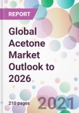 Global Acetone Market Outlook to 2026- Product Image