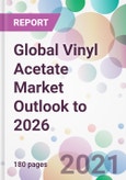 Global Vinyl Acetate Market Outlook to 2026- Product Image