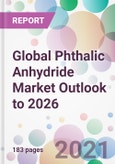 Global Phthalic Anhydride Market Outlook to 2026- Product Image