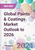Global Paints & Coatings Market Outlook to 2026- Product Image