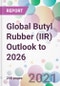 Global Butyl Rubber (IIR) Outlook to 2026 - Product Image