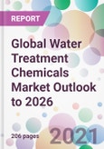 Global Water Treatment Chemicals Market Outlook to 2026- Product Image