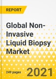Global Non-Invasive Liquid Biopsy Market: Focus on Offering, Sample, Application, Technology, End Users, Country Data (16 Countries), and Competitive Landscape - Analysis and Forecast, 2021-2031- Product Image