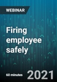 Firing Employee Safely - Webinar (Recorded)- Product Image