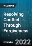 Resolving Conflict Through Forgiveness - Webinar (Recorded)- Product Image