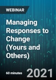 Managing Responses to Change (Yours and Others) - Webinar (Recorded)- Product Image