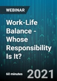 Work-Life Balance - Whose Responsibility Is It? - Webinar (Recorded)- Product Image