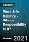 Work-Life Balance - Whose Responsibility Is It? - Webinar - Product Image