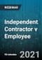 Independent Contractor v Employee: What You Need to Know About Worker (Mis)Classification - Webinar (Recorded) - Product Thumbnail Image