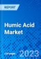 Humic Acid Market, By Application, By Region (North America, Latin America, Europe, Asia Pacific, and Middle East & Africa) - Size, Share, Outlook, and Opportunity Analysis, 2023 - 2030 - Product Image