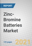 Zinc-Bromine Batteries: Global Market to 2026- Product Image