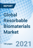 Global Resorbable Biomaterials Market Size, Trends & Growth Opportunity, By Biomaterials Materials, By End Use Industry, By Region and Forecast till 2027- Product Image