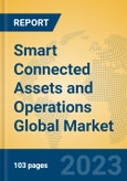 Smart Connected Assets and Operations Global Market Insights 2023, Analysis and Forecast to 2028, by Market Participants, Regions, Technology, Product Type- Product Image