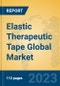 Elastic Therapeutic Tape Global Market Insights 2023, Analysis and Forecast to 2028, by Manufacturers, Regions, Technology, Product Type - Product Image