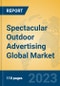 Spectacular Outdoor Advertising Global Market Insights 2023, Analysis and Forecast to 2028, by Market Participants, Regions, Technology, Application, Product Type - Product Image