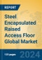 Steel Encapsulated Raised Access Floor Global Market Insights 2021, Analysis and Forecast to 2026, by Manufacturers, Regions, Technology, Application, Product Type - Product Thumbnail Image