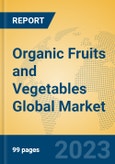 Organic Fruits and Vegetables Global Market Insights 2023, Analysis and Forecast to 2028, by Manufacturers, Regions, Technology, Application, Product Type- Product Image