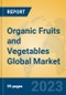 Organic Fruits and Vegetables Global Market Insights 2023, Analysis and Forecast to 2028, by Manufacturers, Regions, Technology, Application, Product Type - Product Thumbnail Image