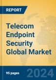 Telecom Endpoint Security Global Market Insights 2024, Analysis and Forecast to 2029, by Market Participants, Regions, Technology- Product Image