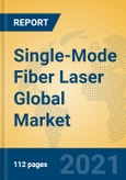 Single-Mode Fiber Laser Global Market Insights 2021, Analysis and Forecast to 2026, by Manufacturers, Regions, Technology, Application, Product Type- Product Image