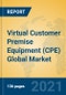Virtual Customer Premise Equipment (CPE) Global Market Insights 2021, Analysis and Forecast to 2026, by Manufacturers, Regions, Technology, Application, Product Type - Product Thumbnail Image