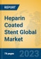 Heparin Coated Stent Global Market Insights 2023, Analysis and Forecast to 2028, by Manufacturers, Regions, Technology, Application, Product Type - Product Thumbnail Image