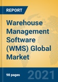 Warehouse Management Software (WMS) Global Market Insights 2021, Analysis and Forecast to 2026, by Manufacturers, Regions, Technology, Application, Product Type- Product Image