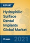 Hydrophilic Surface Dental Implants Global Market Insights 2021, Analysis and Forecast to 2026, by Manufacturers, Regions, Technology, Application, Product Type - Product Image
