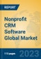 Nonprofit CRM Software Global Market Insights 2023, Analysis and Forecast to 2028, by Market Participants, Regions, Technology, Application, Product Type - Product Image