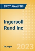 Ingersoll Rand Inc (IR) - Financial and Strategic SWOT Analysis Review- Product Image