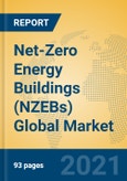Net-Zero Energy Buildings (NZEBs) Global Market Insights 2021, Analysis and Forecast to 2026, by Manufacturers, Regions, Technology, Application, Product Type- Product Image