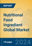 Nutritional Food Ingredient Global Market Insights 2021, Analysis and Forecast to 2026, by Manufacturers, Regions, Technology, Application- Product Image