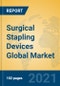 Surgical Stapling Devices Global Market Insights 2021, Analysis and Forecast to 2026, by Manufacturers, Regions, Technology, Application, Product Type - Product Image