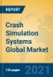 Crash Simulation Systems Global Market Insights 2021, Analysis and Forecast to 2026, by Manufacturers, Regions, Technology, Application, Product Type - Product Image