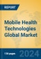 Mobile Health Technologies Global Market Insights 2024, Analysis and Forecast to 2029, by Manufacturers, Regions, Technology, Application, Product Type - Product Thumbnail Image