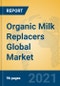 Organic Milk Replacers Global Market Insights 2021, Analysis and Forecast to 2026, by Manufacturers, Regions, Technology, Application, Product Type - Product Thumbnail Image