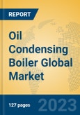 Oil Condensing Boiler Global Market Insights 2023, Analysis and Forecast to 2028, by Manufacturers, Regions, Technology, Application, Product Type- Product Image
