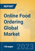 Online Food Ordering Global Market Insights 2023, Analysis and Forecast to 2028, by Market Participants, Regions, Technology, Application, Product Type- Product Image
