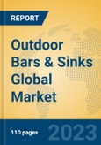 Outdoor Bars & Sinks Global Market Insights 2023, Analysis and Forecast to 2028, by Manufacturers, Regions, Technology, Application, Product Type- Product Image